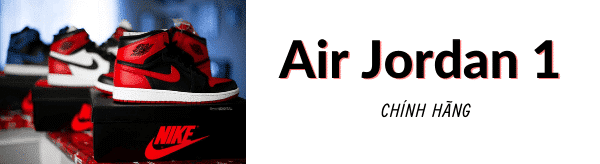 Air Jordan 1 Chính Hãng ở Sneaker Daily