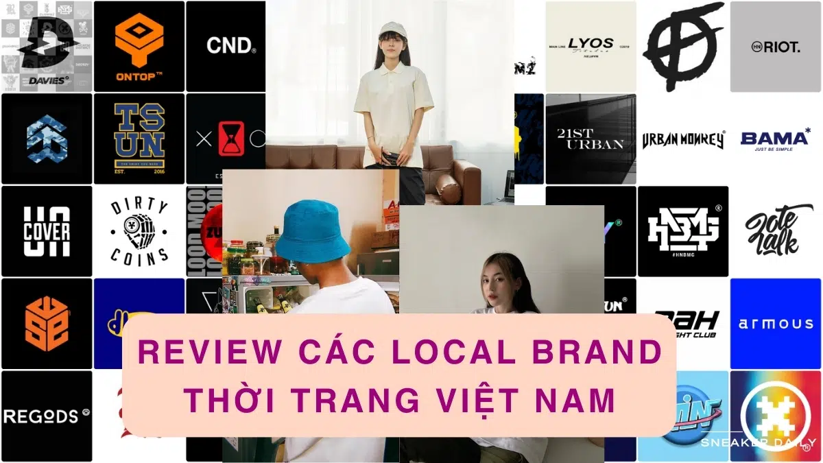 Review các local brand thời trang nổi tiếng ở Việt Nam