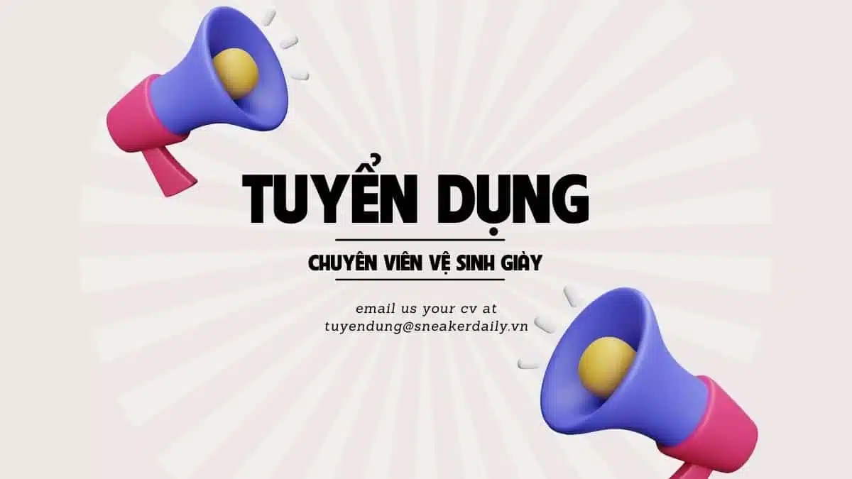 [Tuyển dụng] Chuyên viên vệ sinh giày