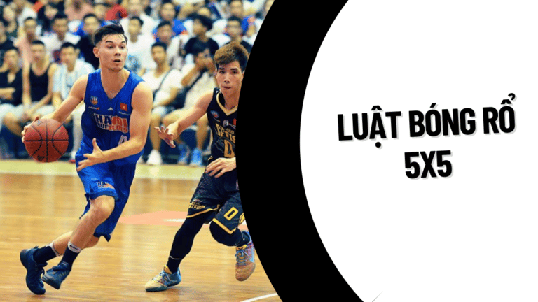 luat-thi-dau-bong-ro-5x5