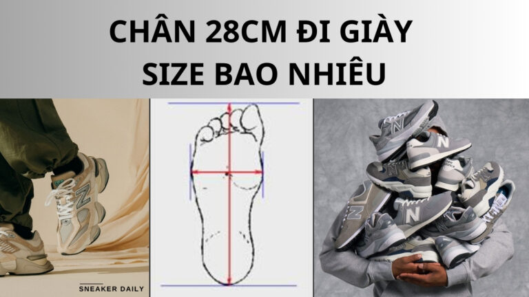 chan 28cm di giay size bao nhieu