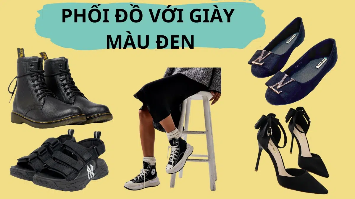 Phối đồ với giày màu đen – 10 bí quyết cho phong cách thời trang đẳng cấp