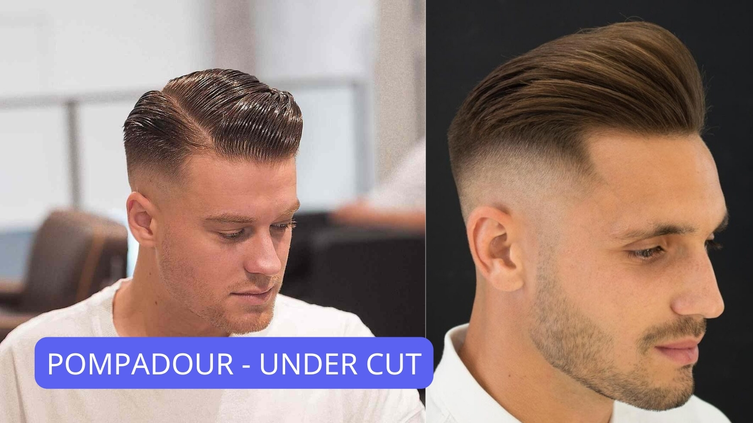 pompadour - under cut