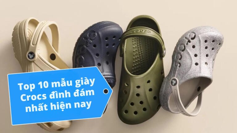 Top 10 mẫu giày Crocs đình đám nhất hiện nay
