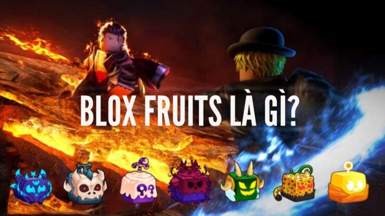 Blox Fruits là gì?