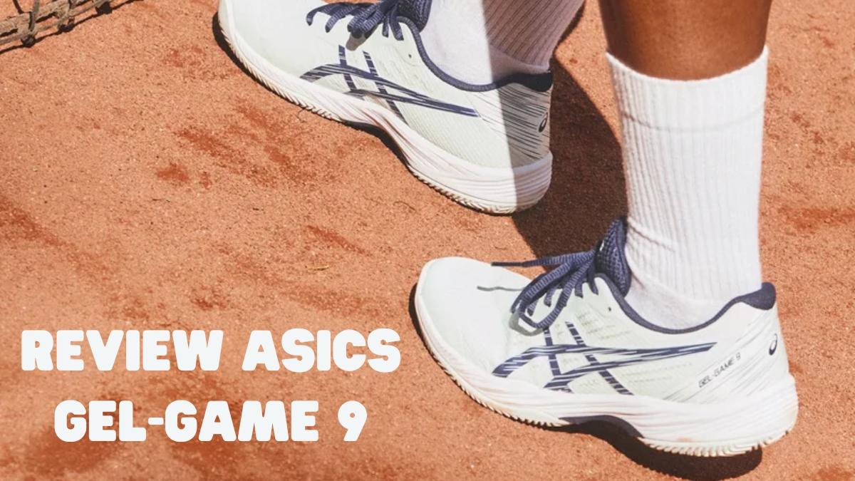 review asics gel-game 9: hiệu suất đỉnh cao cho mọi mặt sân review asics gel-game 9