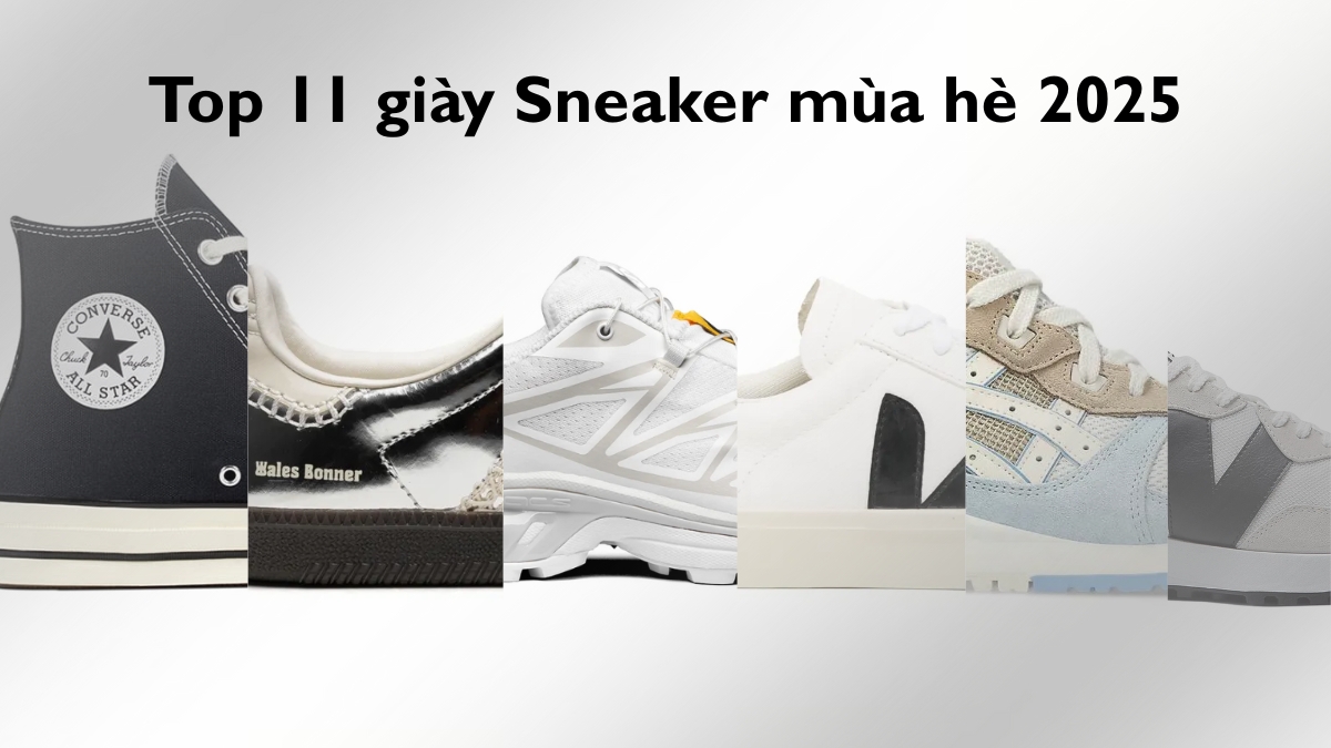 bật mí top 11 giày sneaker mùa hè 2025 không thể thiếu trong tủ giày bật mí top 11 giày sneaker mùa hè 2025 không thể thiếu trong tủ giày