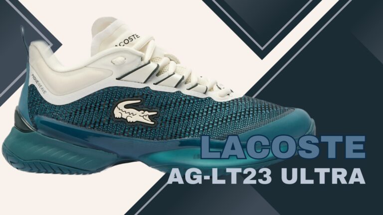 review lacoste ag-lt23 ultra chi tiết từ a-z